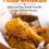 Insanely Delicious Fried Chicken!: Quick and Easy, Family-Friendly Crispy Chicken Recipes